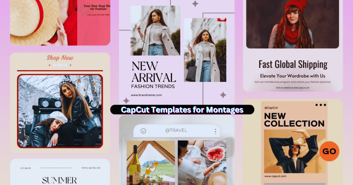 CapCut Templates for Montages