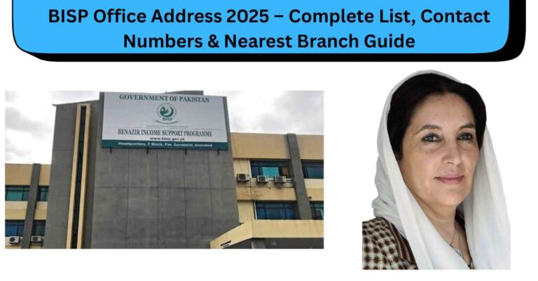 BISP Office Address 2025 – Complete List, Contact Numbers & Nearest Branch Guide