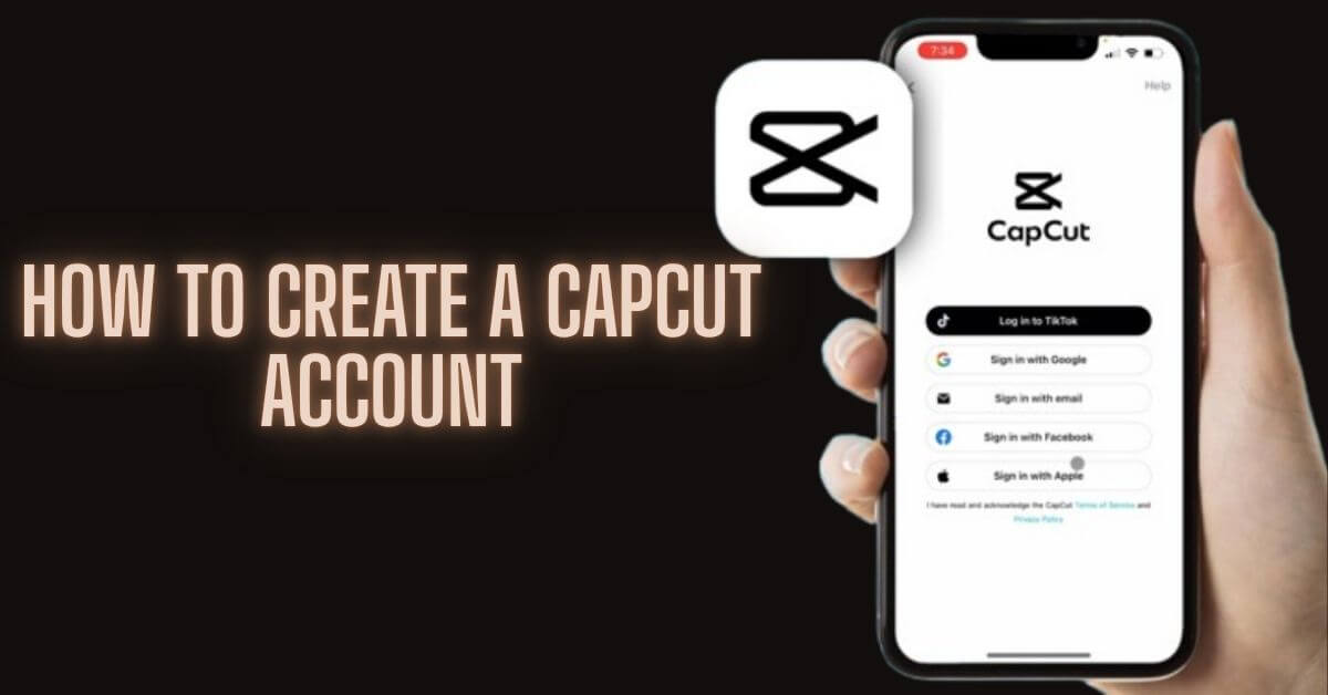 How to Create a CapCut Account